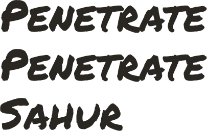 Penetrate Penetrate Sahur